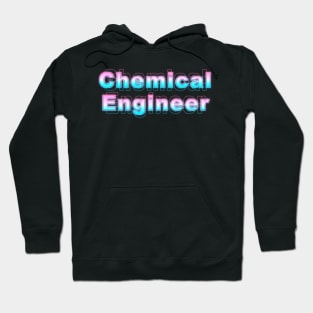 Chemical Engineer Hoodie